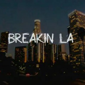 [Teaser] Breakin L.A.